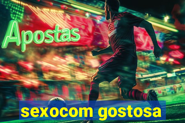 sexocom gostosa